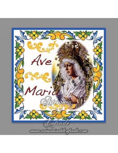Azulejo cuadrado de la Esperanza Macarena con la oración del Ave María.