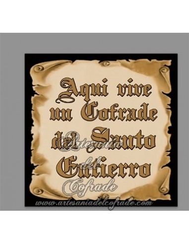 Azulejo con el texto de Aqui vive un cofrade del Santo Entierro solo disponible en nuestra tienda de Semana Santa