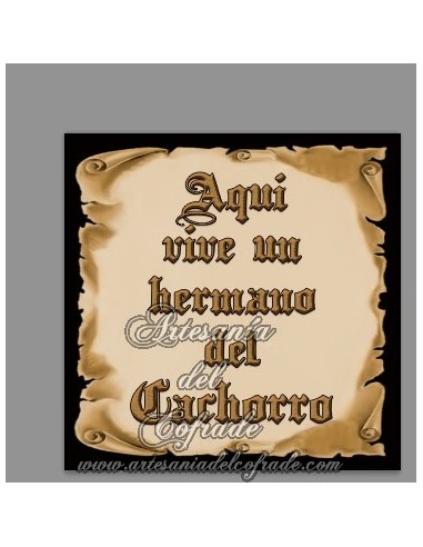 En venta esta cerámica con el texto de Aquí vive un Hermano del Cachorro - Tienda Cofrade de confianza y económica