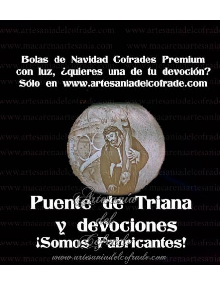 En venta bola Navidad Premium Puente de Triana y sus devociones, solo en nuestra tienda cofrade
