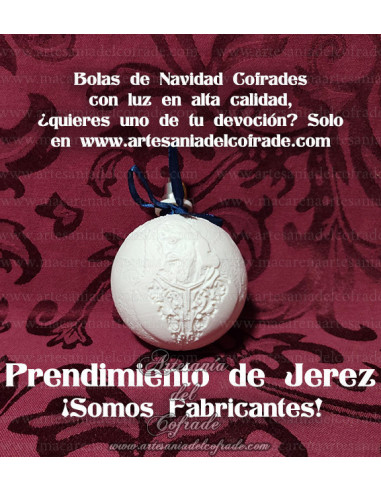 En venta bola Navidad en Litofania 3d del Prendimiento de Jerez solo en nuestra tienda cofrade