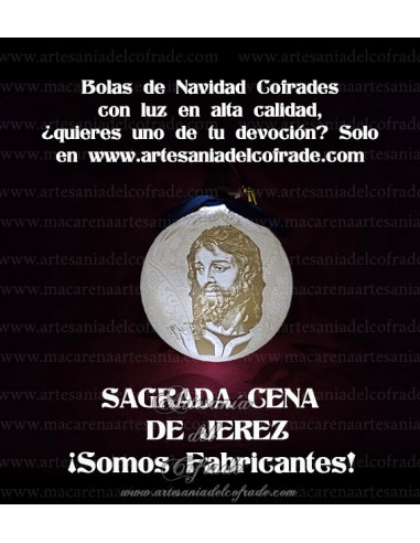 En venta bola Navidad en Litofania 3d de Jesús de la Sagrada Cena de Jerez solo en nuestra tienda cofrade